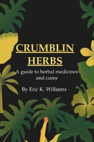 Cover of Crumblin Herbs