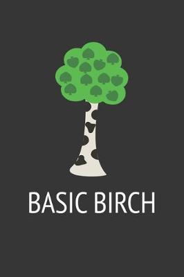 Book cover for Basic Birch Notebook