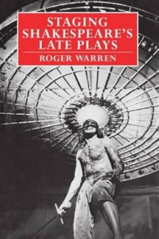 Cover of Staging Shakespeare's Late Plays