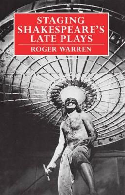 Book cover for Staging Shakespeare's Late Plays