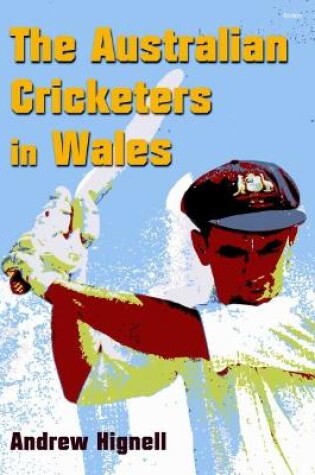 Cover of Australian Cricketers in Wales, The