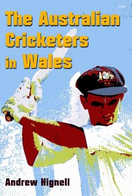 Book cover for Australian Cricketers in Wales, The