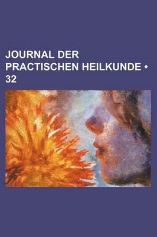 Cover of Journal Der Practischen Heilkunde (32)