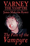 Book cover for The Fate of the Vampyre by James Malcolm Rymer, Fiction, Horror, Occult & Supernatural