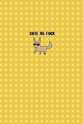 Book cover for Cute as Fuck