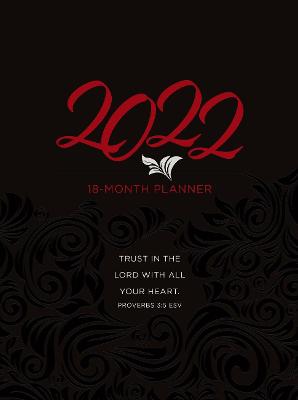 Book cover for 2022 18 Month Planner: Trust in the Lord (Faux Ziparound)