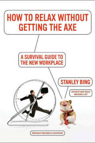 Cover of How to Relax Without Getting the Axe