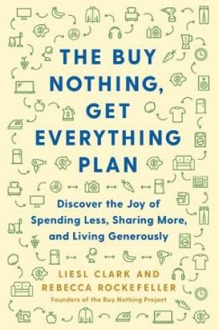 Cover of The Buy Nothing, Get Everything Plan