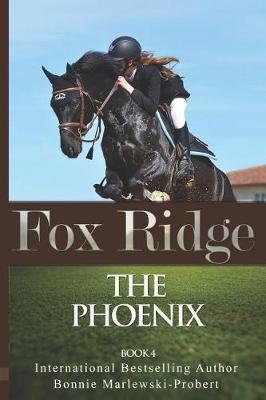 Cover of Fox Ridge, the Phoenix, Book 4