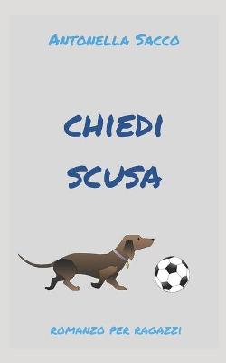 Book cover for Chiedi scusa