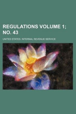 Cover of Regulations Volume 1; No. 43