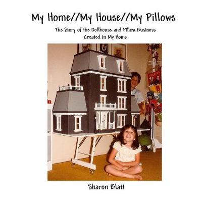 Book cover for My Home//My House//My Pillows