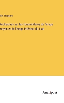 Book cover for Recherches sur les foraminiferes de l'etage moyen et de l'etage inférieur du Lias