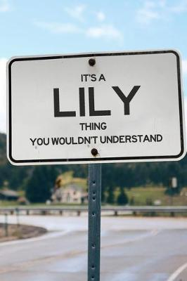 Book cover for It's a Lily Thing You Wouldn't Understand