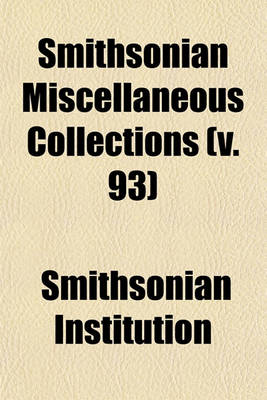 Book cover for Smithsonian Miscellaneous Collections (V. 93)