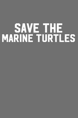 Book cover for Save the Marine Turtles