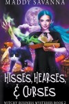 Book cover for Hisses, Hearses, & Curses