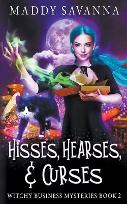 Book cover for Hisses, Hearses, & Curses