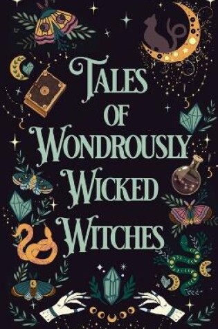 Cover of Tales of Wondrously Wicked Witches