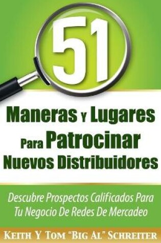 Cover of 51 Maneras Y Lugares Para Patrocinar Nuevos Distribuidores