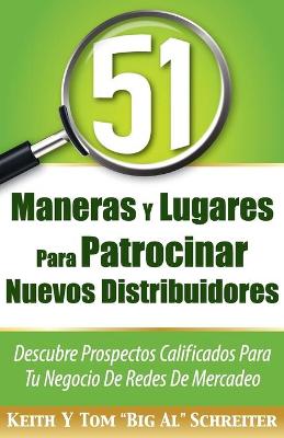 Book cover for 51 Maneras Y Lugares Para Patrocinar Nuevos Distribuidores