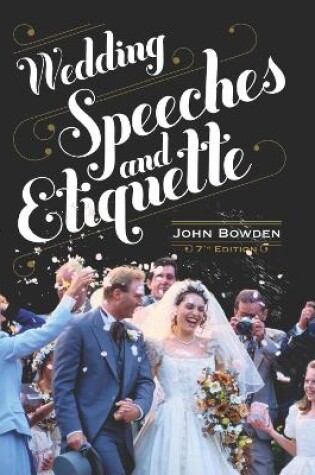 Cover of Wedding Speeches And Etiquette, 7th Edition