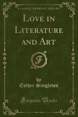 Book cover for Love in Literature and Art (Classic Reprint)