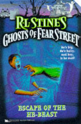 Book cover for Ghosts of Fear Street 28: Escape of the He-Beast