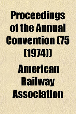 Book cover for Proceedings of the Annual Convention (75 (1974))