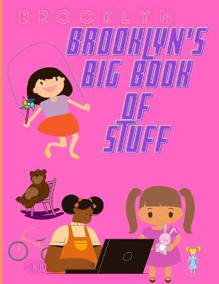 Book cover for Brooklyn's Big Book of Stuff