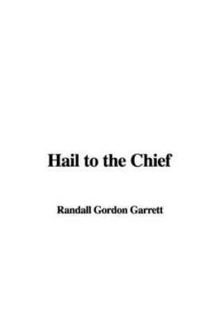 Cover of Hail to the Chief