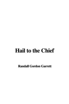 Book cover for Hail to the Chief