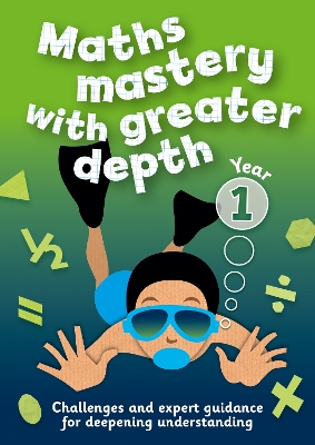 Book cover for Year 1 Maths Mastery with Greater Depth