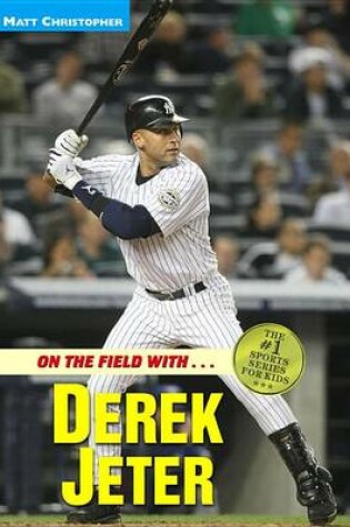 Cover of On the Field with-- Derek Jeter