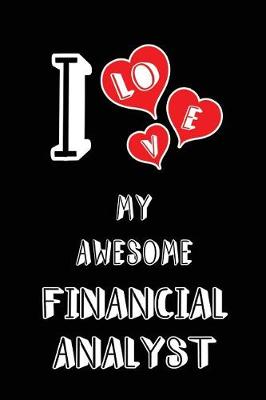 Book cover for I Love My Awesome Financial Analyst