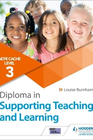 Cover of CACHE Level 3 Diploma in Supporting Teaching and Learning