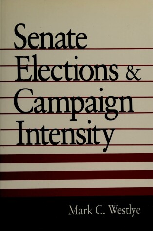 Book cover for Senate Elections and Campaign Intensity