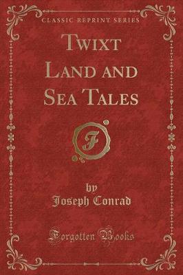 Book cover for Twixt Land and Sea Tales (Classic Reprint)