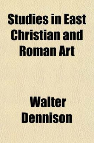 Cover of Studies in East Christian and Roman Art