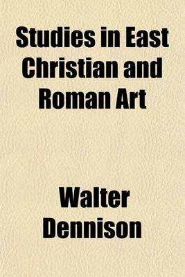 Book cover for Studies in East Christian and Roman Art