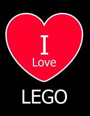 Book cover for I Love LEGO