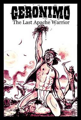 Book cover for Geronimo: The Last Apache Warrior