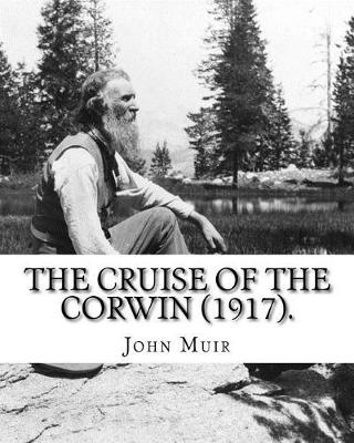 Book cover for The Cruise Of The Corwin (1917). By