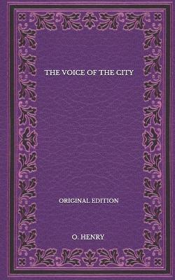 Book cover for The Voice Of The City - Original Edition