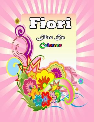 Book cover for fiori libro da colorare