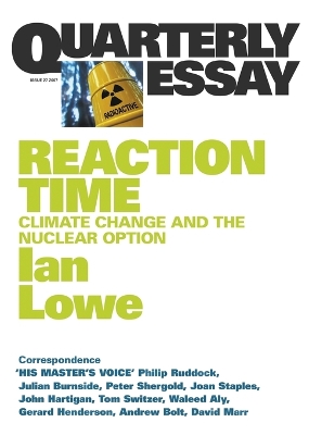 Book cover for Reaction Time: Climate Change and the Nuclear Option: Quarterly Essay 27