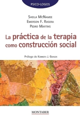 Cover of La pr�ctica de la terapia como construcci�n social