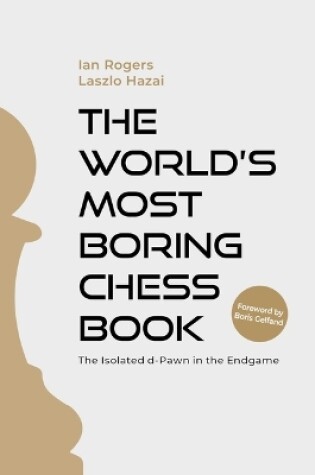 Cover of The World's Most Boring Chess Book