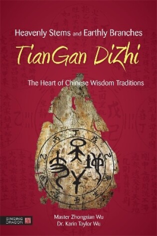 Cover of Heavenly Stems and Earthly Branches - TianGan DiZhi