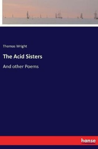 Cover of The Acid Sisters